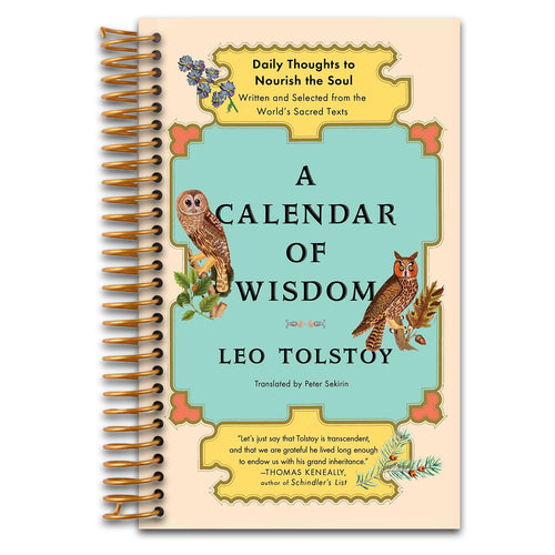 A Calendar of Wisdom: Daily Thoughts to Nourish the Soul, Written and Selected from the World's Sacred Texts   (Spiral bound)