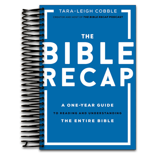 The Bible Recap: A One-Year Guide to Reading and Understanding the Entire Bible
