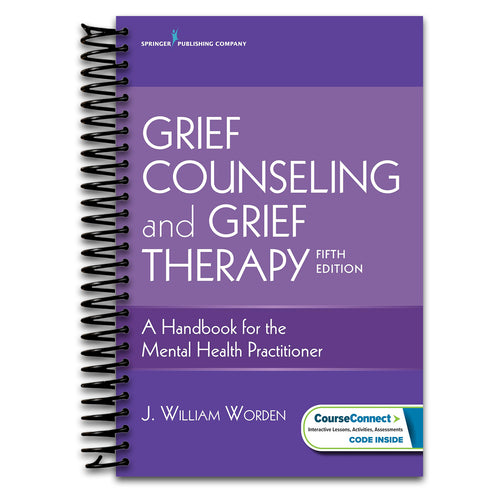 Grief Counseling and Grief Therapy, Fifth Edition: A Handbook for the Mental Health Practitioner – Grief Counseling Handbook on Treatment of Grief, Loss and Bereavement, Book and Free eBook (Spiral bound) Happy Coil spiral bound book