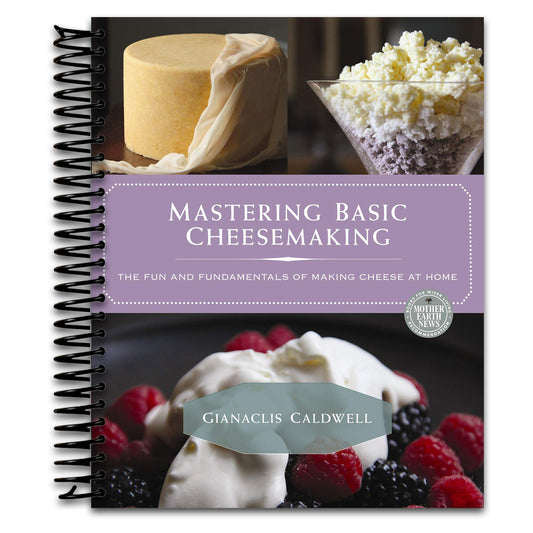 Mastering Basic Cheesemaking: The Fun and Fundamentals of Making Cheese at Home   (Spiral bound)