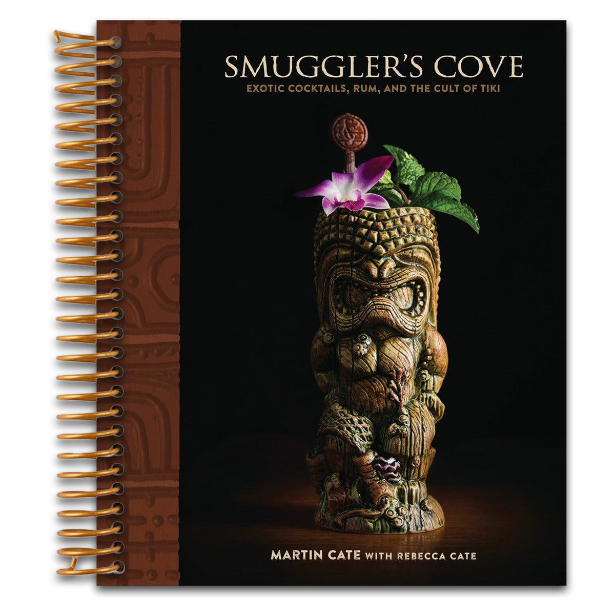 Smuggler's Cove: Exotic Cocktails, Rum, and the Cult of Tiki   (Spiral bound)