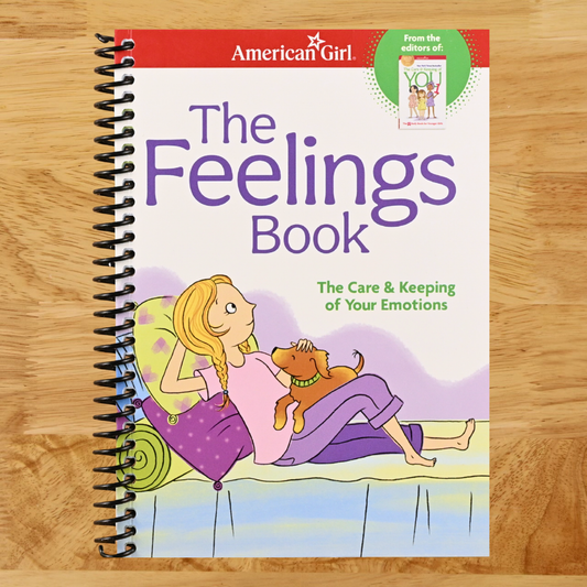 The Feelings Book: The Care and Keeping of Your Emotions (American Girl® Wellbeing) (Spiral bound) Happy Coil spiral bound book