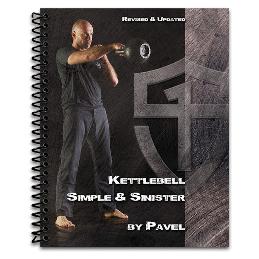 Kettlebell Simple & Sinister: Revised and Updated (2nd Edition)   (Spiral bound)