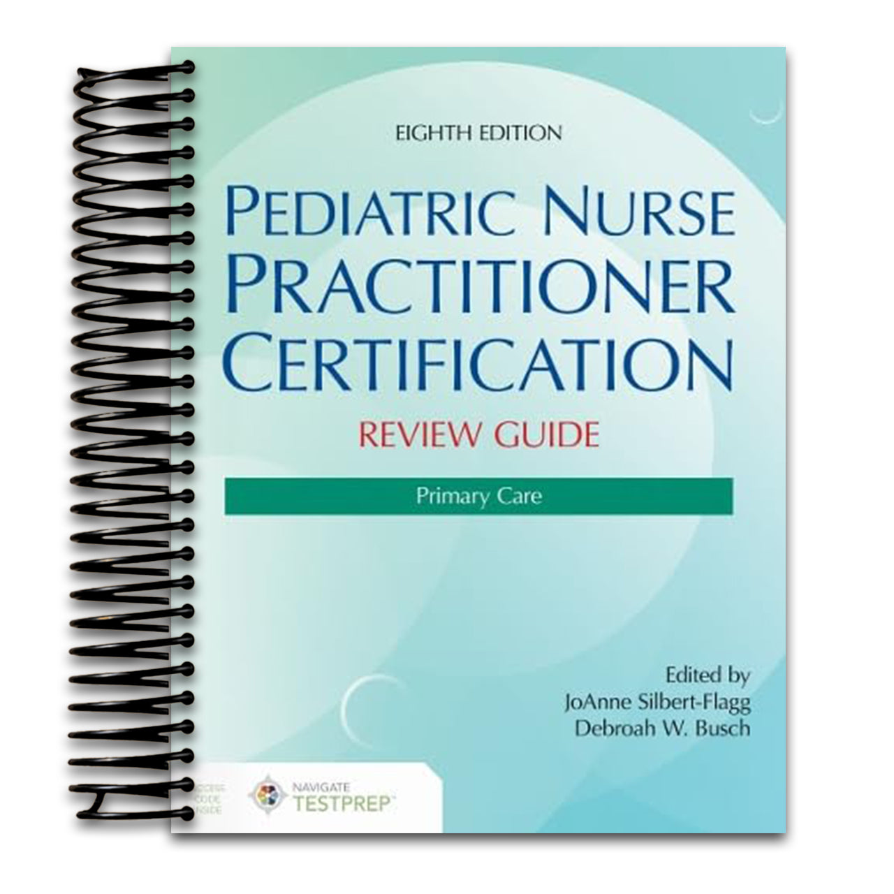 Pediatric Nurse Practitioner Certification Review Guide: Primary Care (Spiral bound) Happy Coil spiral bound book