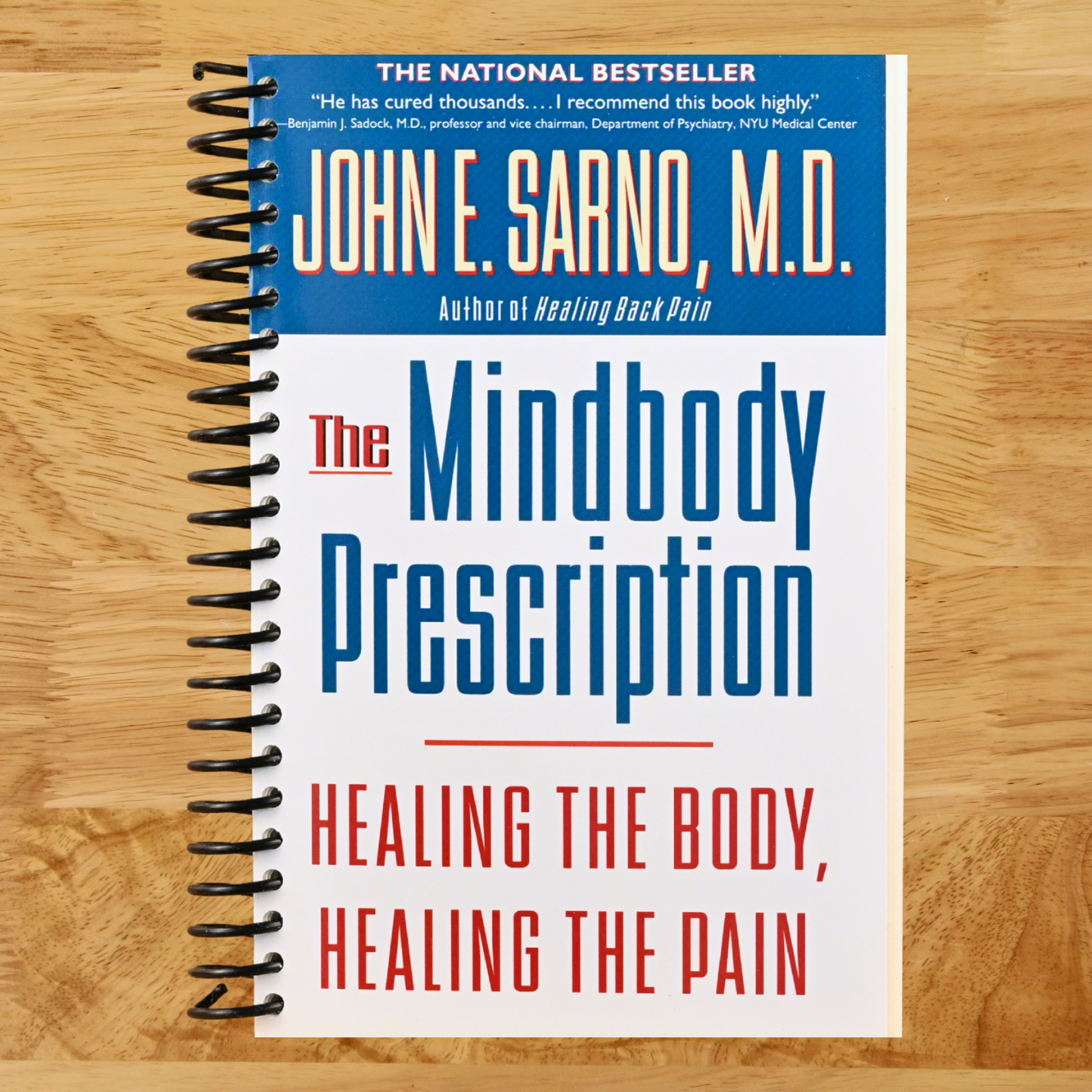The Mindbody Prescription: Healing the Body, Healing the Pain  (Spiral bound)