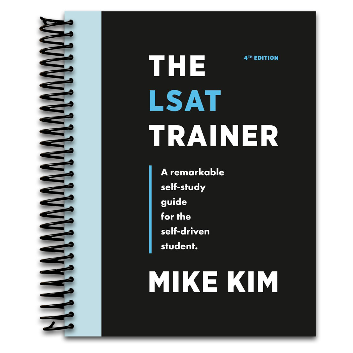 The LSAT Trainer: A Remarkable Self-Study Guide For The Self-Driven Student   (Spiral bound)