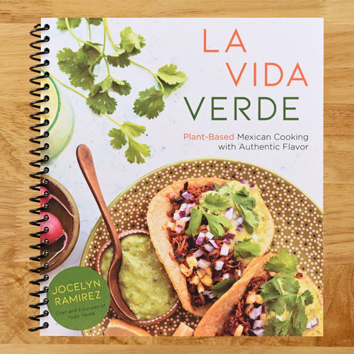 La Vida Verde: Plant-Based Mexican Cooking with Authentic Flavor (Spiral bound) Happy Coil spiral bound book
