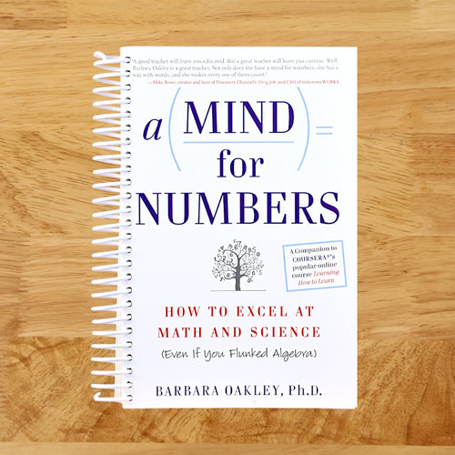 A Mind for Numbers: How to Excel at Math and Science (Even If You Flunked Algebra)