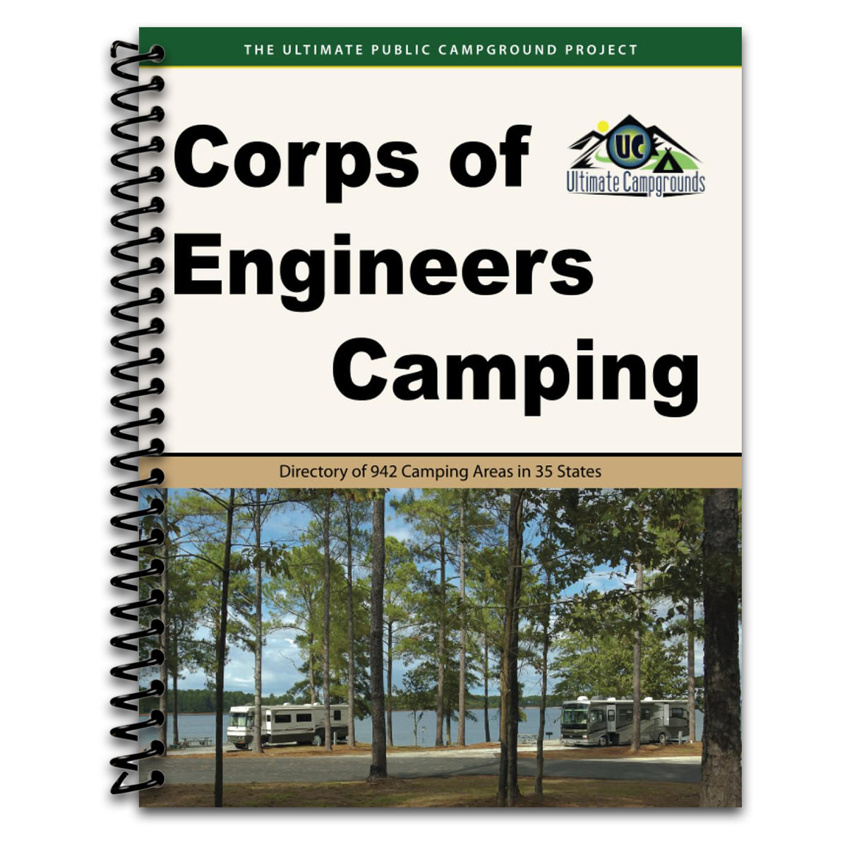 Corps of Engineers Camping: Directory of 942 Camping Areas in 35 States (Spiral bound) Happy Coil spiral bound book