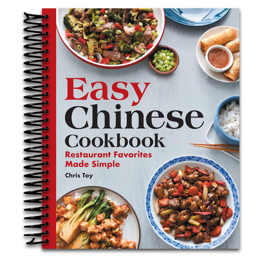 Easy Chinese Cookbook: Restaurant Favorites Made Simple   (Spiral bound)