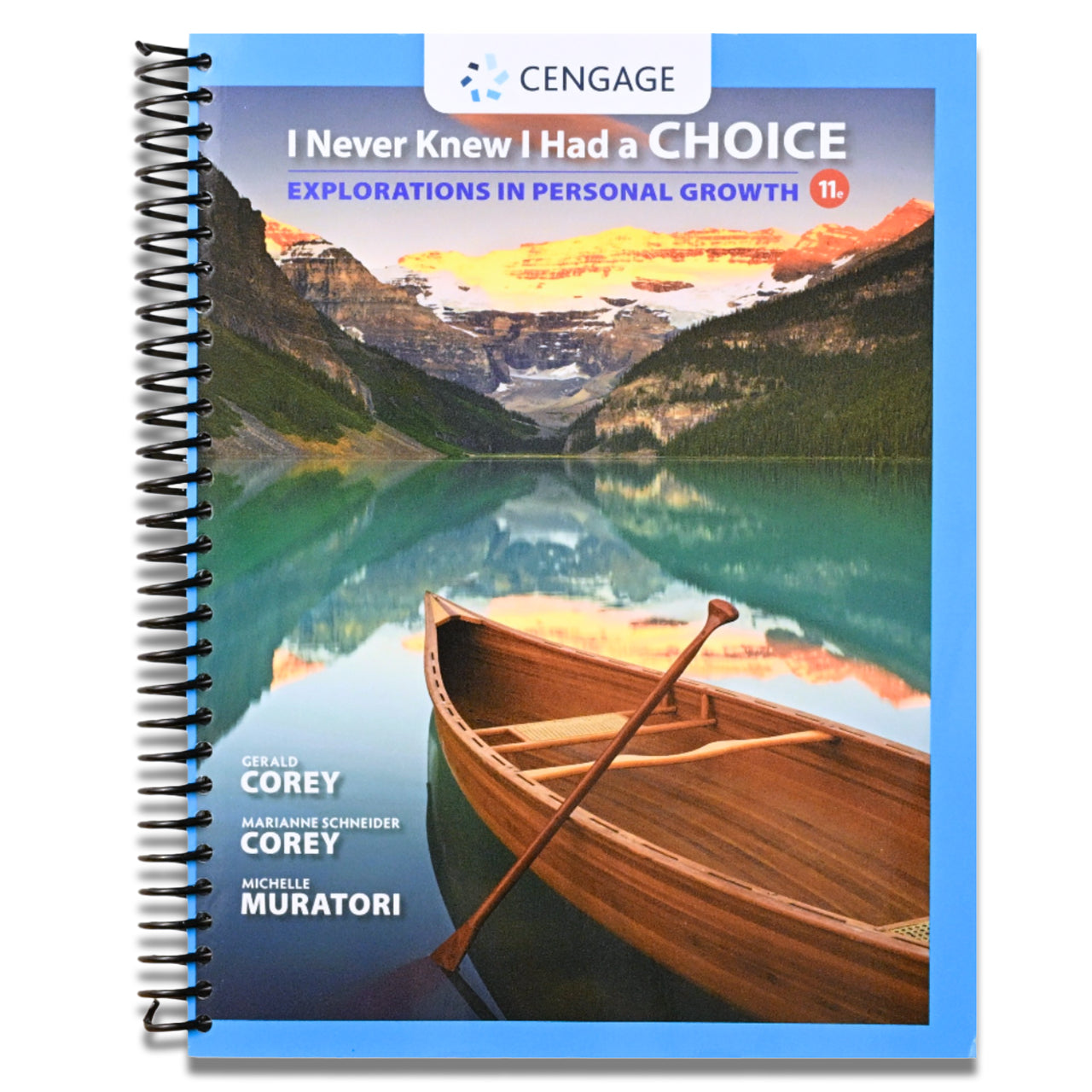 I Never Knew I Had a Choice: Explorations in Personal Growth (MindTap Course List) (Spiral bound) Happy Coil spiral bound book