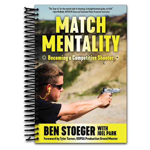Match Mentality: Becoming a Competitive Shooter   (Spiral bound)