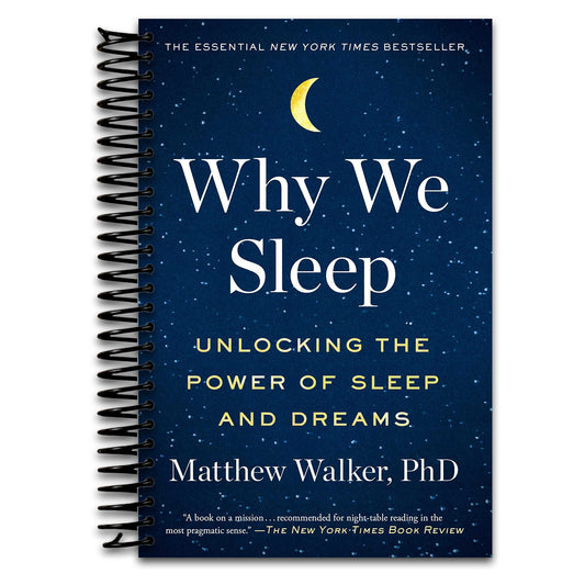 Why We Sleep: Unlocking the Power of Sleep and Dreams   (Spiral bound)