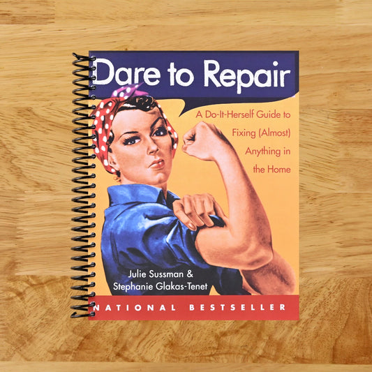 Dare to Repair: A Do-it-Herself Guide to Fixing (Almost) Anything in the Home – Detailed Illustrations for Women: Plumbing, Electrical, and Safety (Spiral bound) Happy Coil spiral bound book