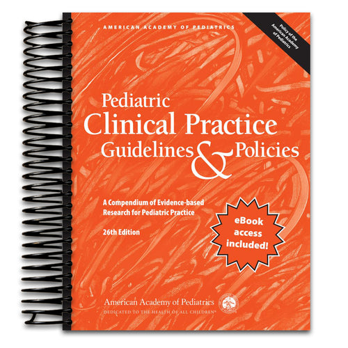 Pediatric Clinical Practice Guidelines & Policies: A Compendium of Evidence-based Research for Pediatric Practice (Spiral bound) Happy Coil spiral bound book