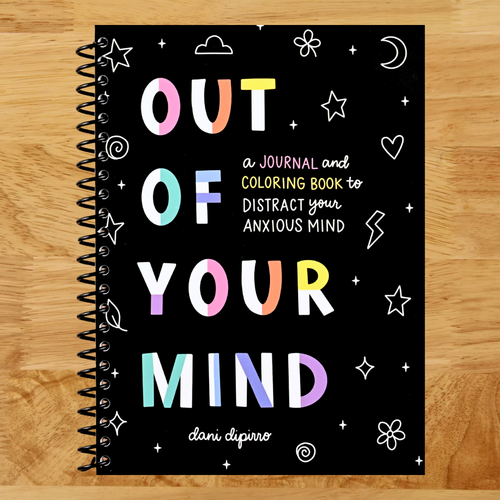 Out of Your Mind: A Journal and Coloring Book to Distract Your Anxious Mind (Anxiety Journaling and Coloring Series) (Spiral bound) Happy Coil spiral bound book