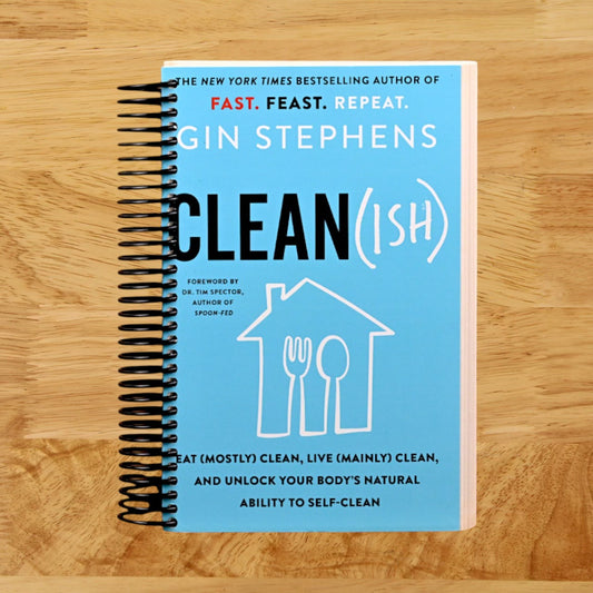 Clean(ish): Eat (Mostly) Clean, Live (Mainly) Clean, and Unlock Your Body's Natural Ability to Self-Clean   (Spiral bound)