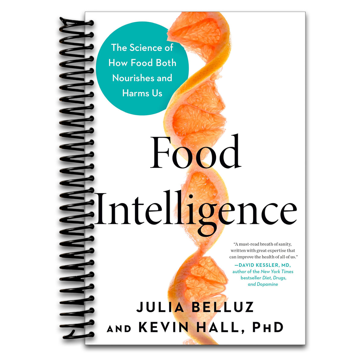 Food Intelligence: The Science of How Food Both Nourishes and Harms Us   (Spiral bound)