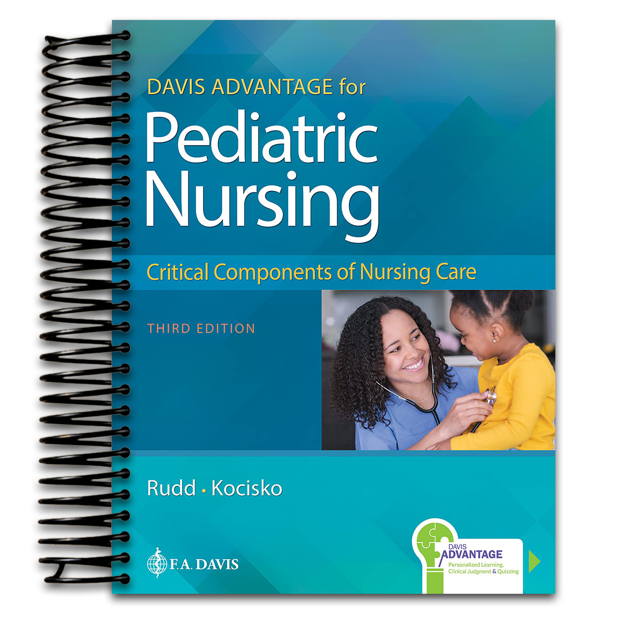 Davis Advantage for Pediatric Nursing: Critical Components of Nursing Care (Spiral bound) Happy Coil spiral bound book