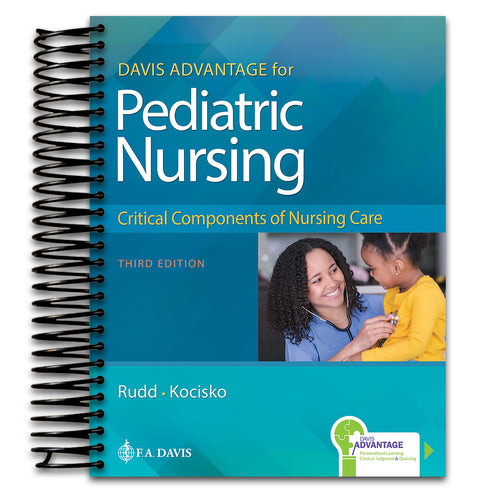 Davis Advantage for Pediatric Nursing: Critical Components of Nursing Care (Spiral bound) Happy Coil spiral bound book