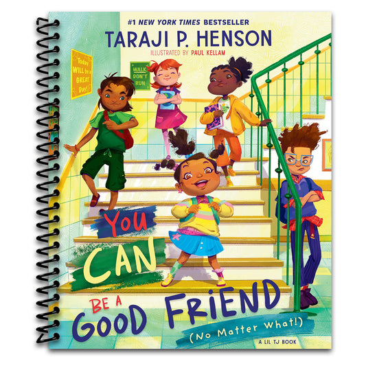You Can Be a Good Friend (No Matter What!): A Lil TJ Book (56th NAACP Image Award Winner for Children’s Literature)   (Spiral bound)