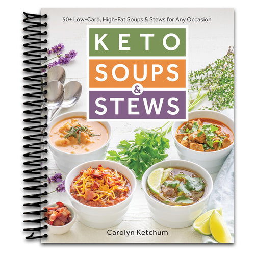 Keto Soups & Stews: 50+ Low-Carb, High-Fat Soups & Stews for Any Occasion (Spiral bound) Happy Coil spiral bound book