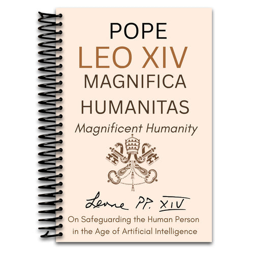 Magnifica Humanitas - Magnificient Humanity : On Safeguarding the Human Person in the Time of Artificial Intelligence (Annotated) (Spiral bound) Happy Coil spiral bound book