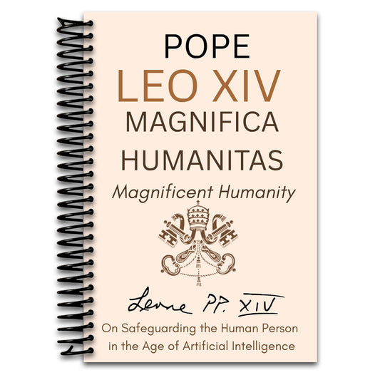 Magnifica Humanitas - Magnificient Humanity : On Safeguarding the Human Person in the Time of Artificial Intelligence (Annotated) (Spiral bound) Happy Coil spiral bound book