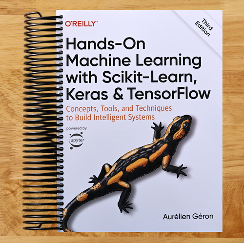 Hands-On Machine Learning with Scikit-Learn, Keras, and TensorFlow: Concepts, Tools, and Techniques to Build Intelligent Systems (Spiral bound) Happy Coil spiral bound book