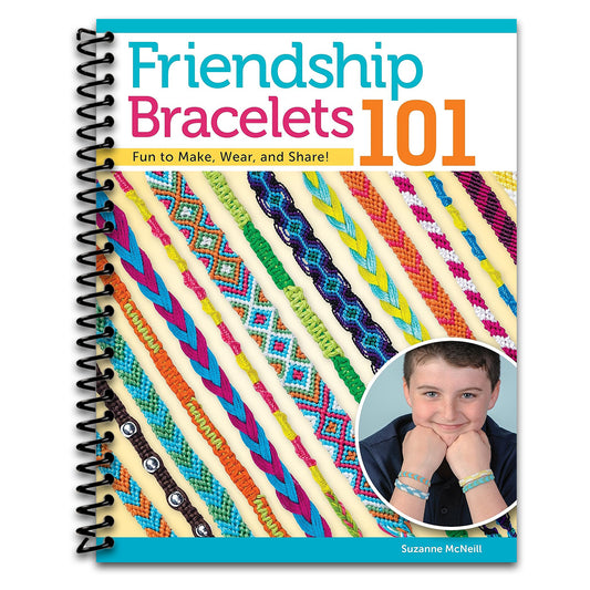 Friendship Bracelets 101: Fun to Make, Wear, and Share! (Design Originals) Step-by-Step Instructions for Colorful Knotted Embroidery Floss Jewelry, Keychains, and More, for Kids and Teens [BOOK ONLY]