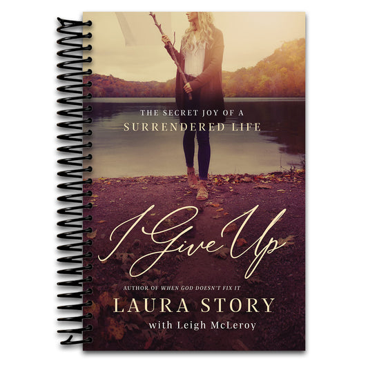 I Give Up: The Secret Joy of a Surrendered Life (Spiral bound) Happy Coil spiral bound book