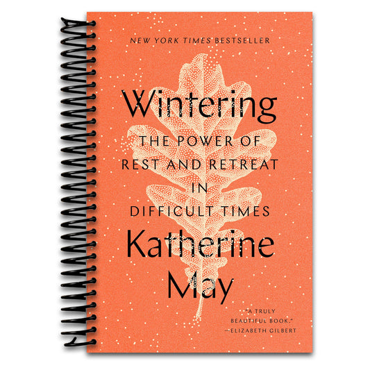 Wintering: The Power of Rest and Retreat in Difficult Times