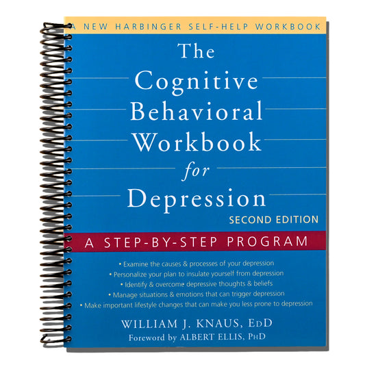 The Cognitive Behavioral Workbook for Depression: A Step-by-Step Program   (Spiral bound)