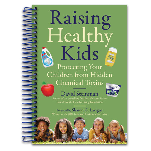 Raising Healthy Kids: Protecting Your Children from Hidden Chemical Toxins (Spiral bound) Happy Coil spiral bound book