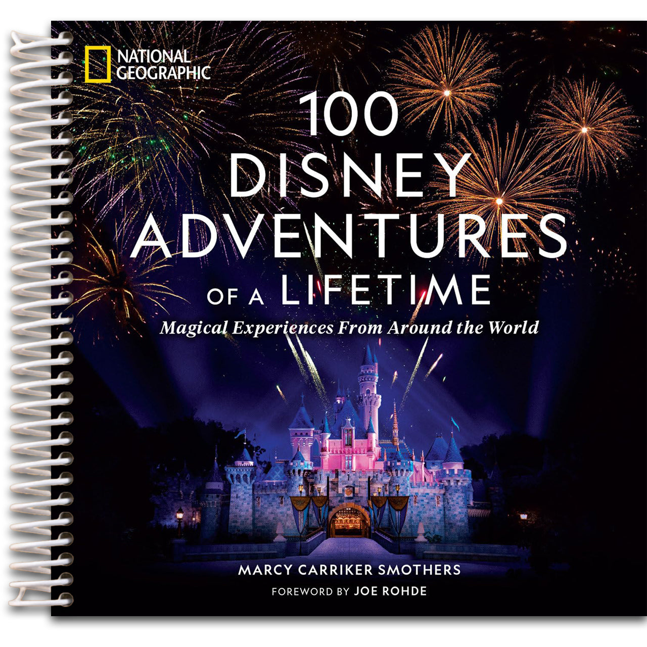 100 Disney Adventures of a Lifetime: Magical Experiences From Around the World (100 of a Lifetime)   (Spiral bound)