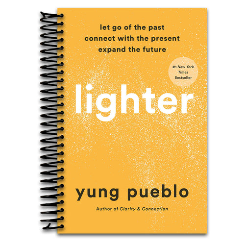 Lighter: Let Go of the Past, Connect with the Present, and Expand the Future