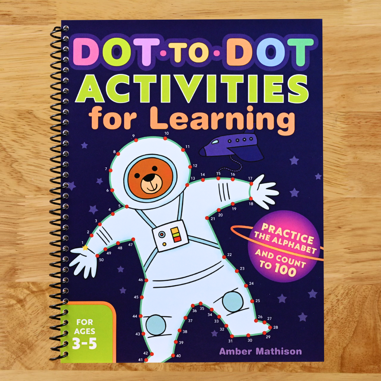 Dot-to-Dot Activities for Learning: Practice the Alphabet and Count to 100 (Spiral bound) Happy Coil spiral bound book
