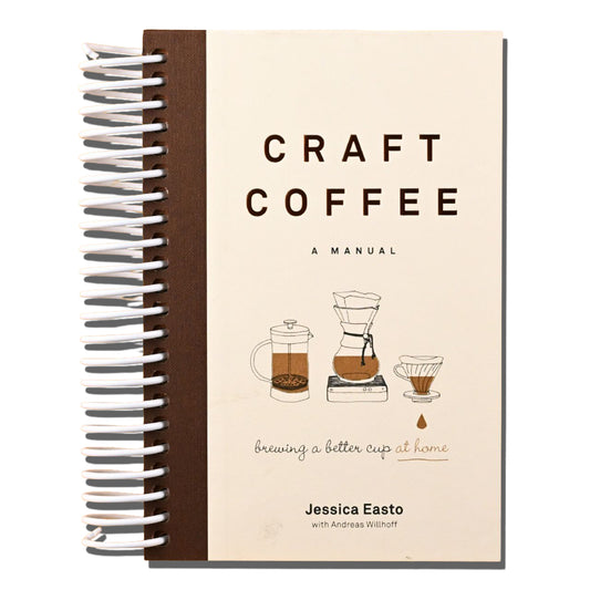 Craft Coffee: A Manual: Brewing a Better Cup at Home   (Spiral bound)