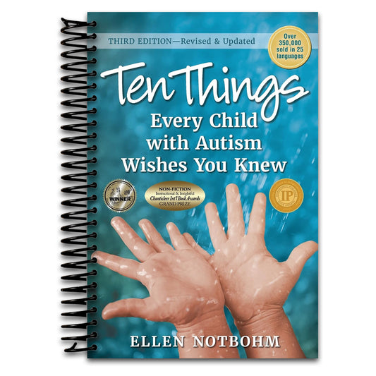 Ten Things Every Child with Autism Wishes You Knew: Revised and Updated