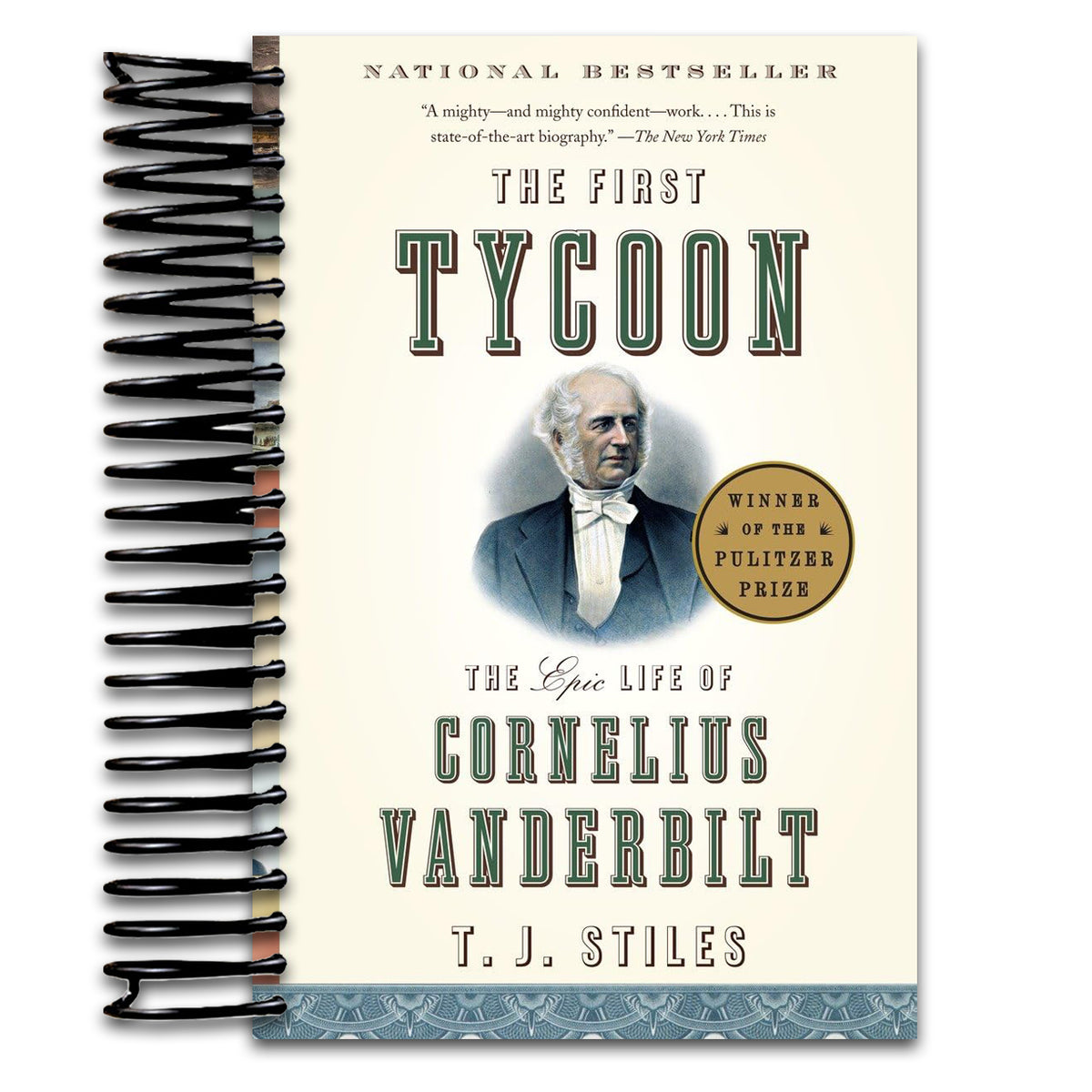 The First Tycoon: The Epic Life of Cornelius Vanderbilt (Spiral bound) Happy Coil spiral bound book