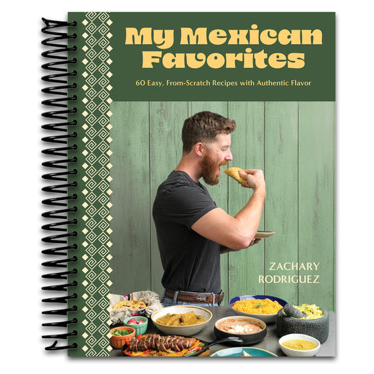 My Mexican Favorites: 60 Easy, From-Scratch Recipes with Authentic Flavor   (Spiral bound)
