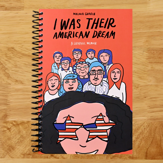 I Was Their American Dream: A Graphic Memoir (Spiral bound) Happy Coil spiral bound book