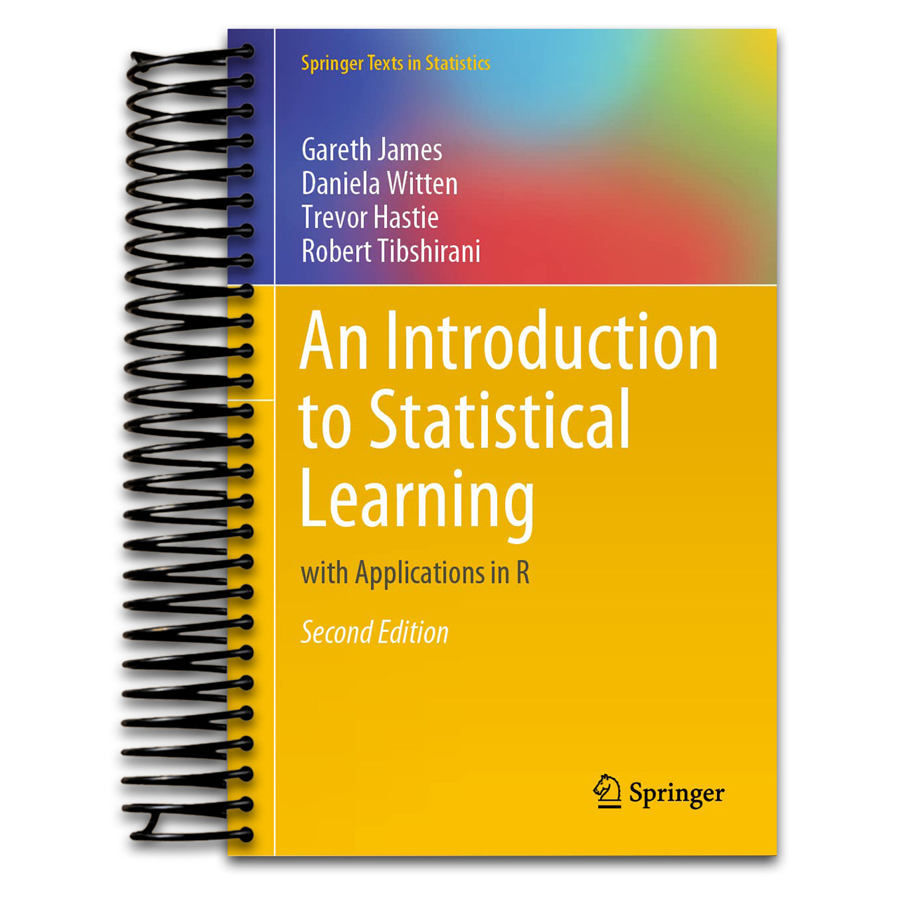 An Introduction to Statistical Learning: with Applications in R (Springer Texts in Statistics)   (Spiral bound)