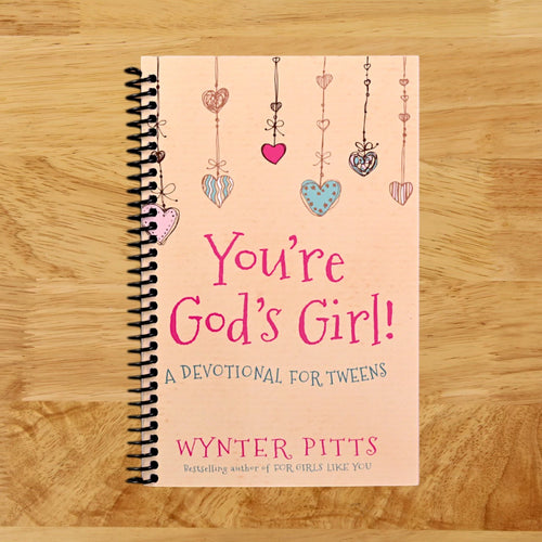 You're God's Girl!: A Devotional for Tweens (For Girls Like You Collection)