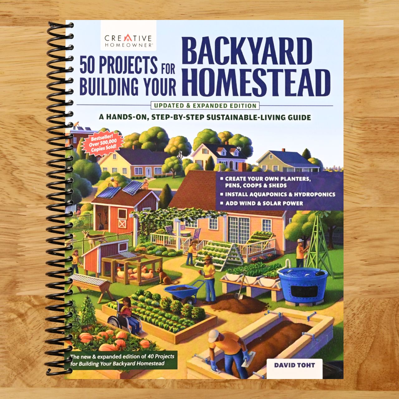 50 Projects for Building Your Backyard Homestead, Updated Edition: A Hands-On, Step-By-Step Sustainable-Living Guide (Creative Homeowner) Self-Sufficiency Gardening, Chicken Coops, Sheds, and More (Spiral bound) Happy Coil spiral bound book
