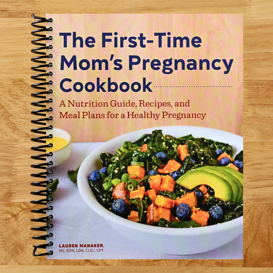 The First-Time Mom's Pregnancy Cookbook: A Nutrition Guide, Recipes, and Meal Plans for a Healthy Pregnancy (Spiral bound) Happy Coil spiral bound book
