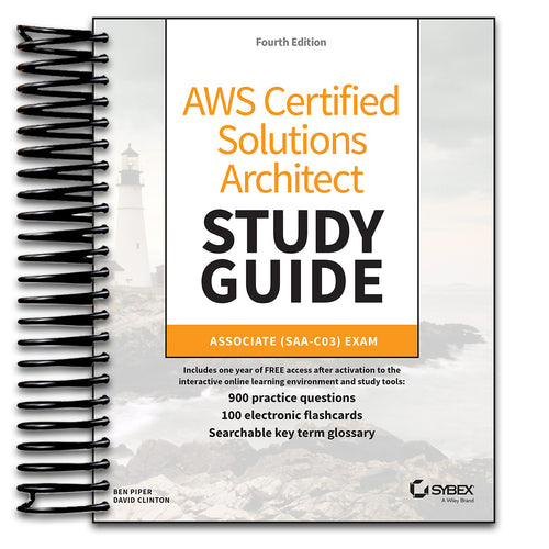 AWS Certified Solutions Architect Study Guide with 900 Practice Test Questions: Associate (SAA-C03) Exam (Sybex Study Guide) (Spiral bound) Happy Coil spiral bound book