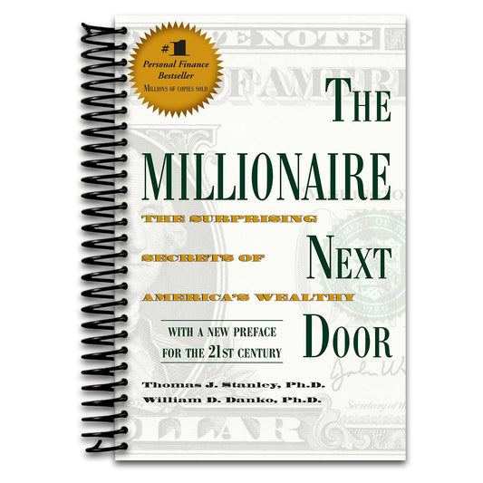 The Millionaire Next Door: The Surprising Secrets of America's Wealthy