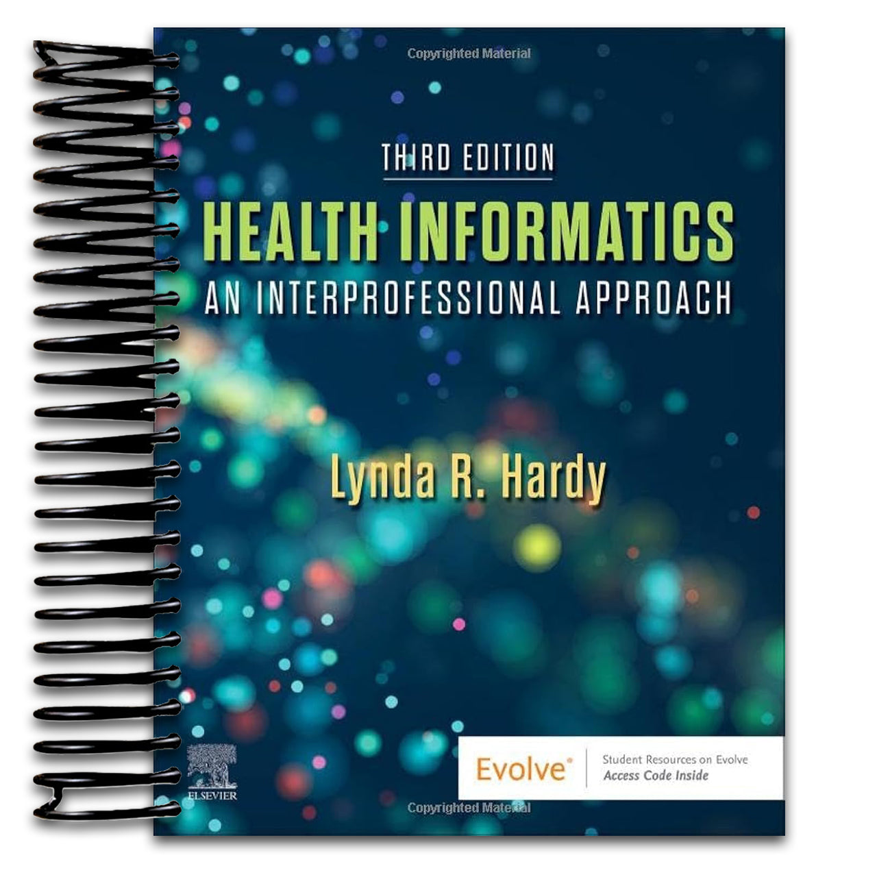 Health Informatics: An Interprofessional Approach (Spiral bound) Happy Coil spiral bound book
