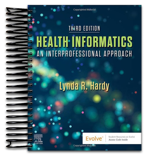 Health Informatics: An Interprofessional Approach (Spiral bound) Happy Coil spiral bound book